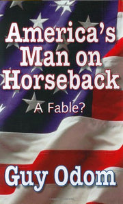 America's Man on Horseback: A Fable? used book depot
