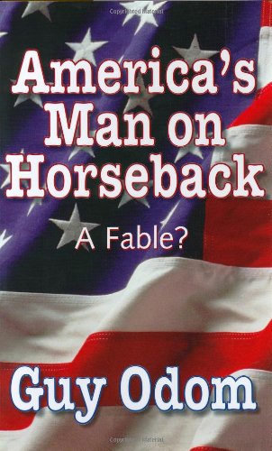 America's Man on Horseback: A Fable? used book depot