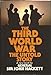 Third World War: The Untold Story Hackett, John