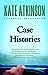 Case Histories: A Novel Jackson Brodie, 1 [Paperback] Atkinson, Kate