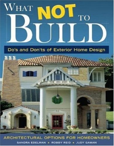 What Not to Build: Architectural Options for Homeowners used book depot