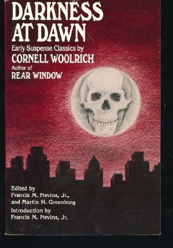 Darkness at Dawn: Early Suspense Classics by Cornell Woolrich used book depot