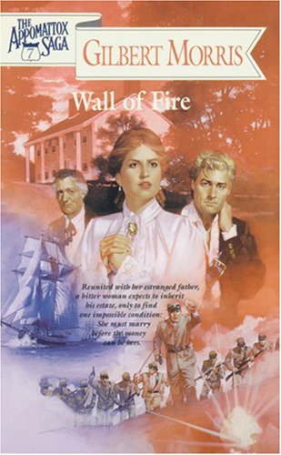 Wall of Fire (The Appomattox Saga, Book 7) used book depot