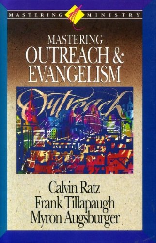 Mastering Outreach and Evangelism (Mastering Ministry Series) used book depot