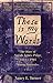 These Is My Words: The Diary of Sarah Agnes Prine, 18811901 Arizona Territories Nancy E Turner