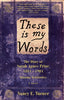 These Is My Words: The Diary of Sarah Agnes Prine, 18811901 Arizona Territories Nancy E Turner