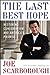 The Last Best Hope: Restoring Conservatism and Americas Promise [Hardcover] Scarborough, Joe