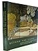 Beyond the Easel: Decorative Painting by Bonnard, Vuillard, Denis, and Roussel, 18901930 Gloria Groom; Nicholas Watkins; Jennifer Paoletti and Therese Barruel