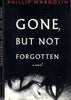 Gone, But Not Forgotten