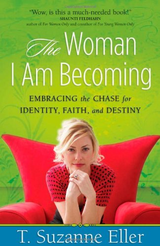 The Woman I Am Becoming: Embracing the Chase for Identity, Faith, and Destiny used book depot