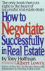 How to Negotiate Successfully in Real Estate Hoffman, Anthony