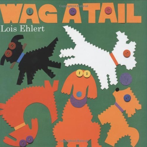 Wag a Tail by Lois Ehlert (2007-04-01) used book depot