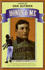 Honus  Me: A Baseball Card Adventure Baseball Card Adventures Gutman, Dan