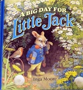 A Big Day for Little Jack [Hardcover] Moore, Inga