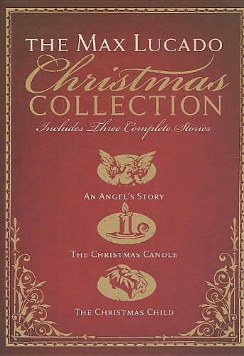 The Max Lucado Christmas Collection: An Angel's Story / the Christmas Candle / the Christmas Child used book depot