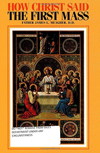 How Christ Said the First Mass used book depot