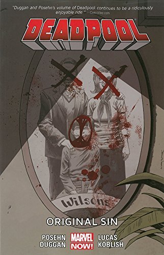 Deadpool 6: Original Sin Marvel Now used book depot