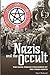 Nazis and the Occult: The Dark Forces Unleashed by the Third Reich [Paperback] Roland, Paul