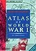 Atlas of World War I Gilbert, Martin and Mongomery of Alamein, Viscount