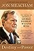 Destiny and Power: The American Odyssey of George Herbert Walker Bush [Paperback] Meacham, Jon