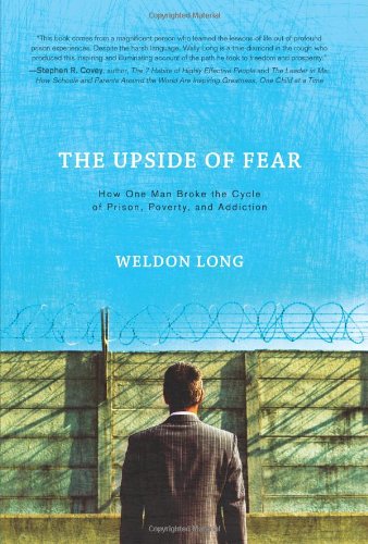 The Upside of Fear: How One Man Broke the Cycle of Prison, Poverty, and Addiction used book depot