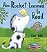 How Rocket Learned to Read [Hardcover] Hills, Tad