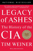 Legacy of Ashes: The History of the CIA [Paperback] Weiner, Tim