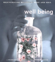 Well Being: Rejuvenating Recipes for the Body and Soul used book depot