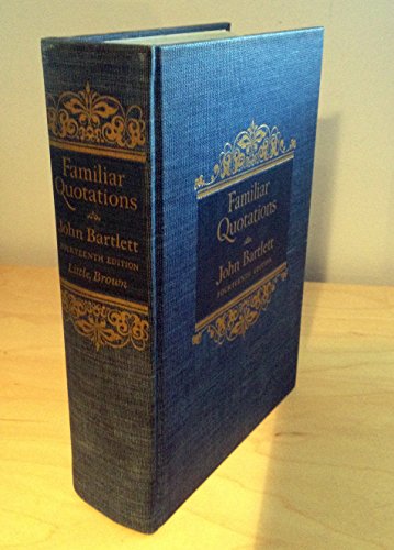 Familiar Quotations 14TH Edition [Hardcover] Bartlett, John