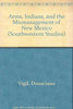 Arms, Indians, and the Mismanagement of New Mexico SOUTHWESTERN STUDIES English and Spanish Edition Vigil, Donaciano and Weaver, David J