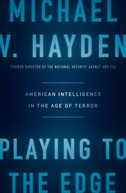 Playing to the Edge: American Intelligence in the Age of Terror used book depot
