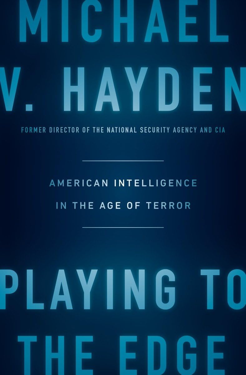 Playing to the Edge: American Intelligence in the Age of Terror used book depot