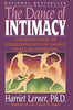 The Dance of Intimacy: A Woman's Guide to Courageous Acts of Change in Key Relationships