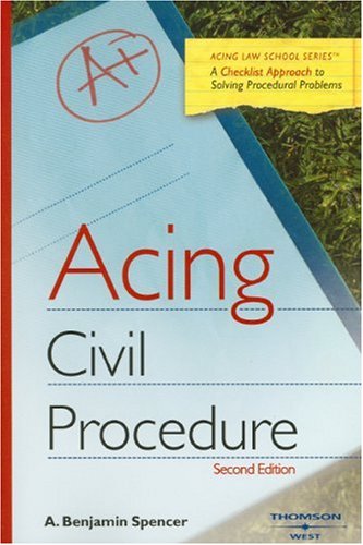 Acing Civil Procedure: A Checklist Approach to Solving Procedural Problems (Acing Law School) used book depot