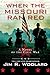 When the Missouri Ran Red: A Novel of the Civil War [Paperback] Woolard, Jim R