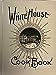 White House Cookbook 1899 [Hardcover] Hugo Ziemann and FL Gillette