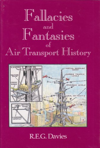 Fallacies and Fantasies of Air Transport History