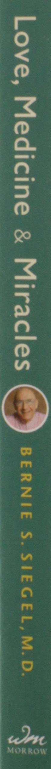 Love, Medicine and Miracles: Lessons Learned about Self-Healing from a Surgeon's Experience with Exceptional Patients used book depot