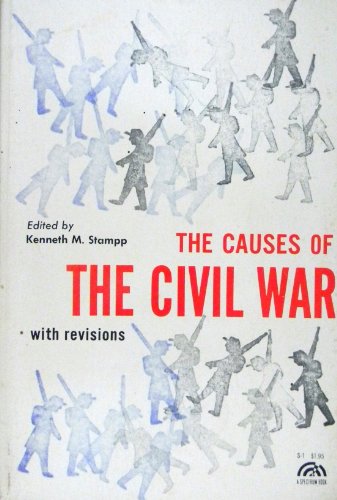 The causes of Civil War with revisons [Paperback] Kenneth M Stampp