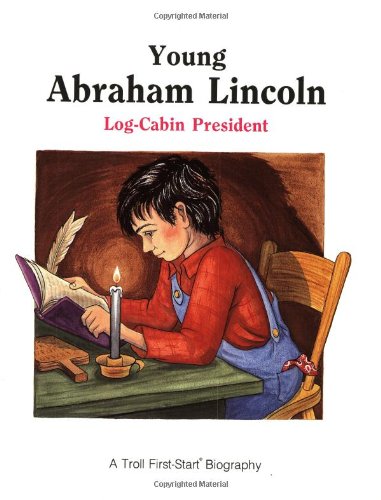 Young Abraham Lincoln (Troll First-Start Biography) used book depot