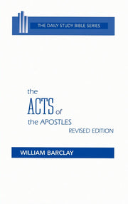 The Acts of the Apostles, Revised Edition (Daily Study Bible) used book depot