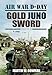 Gold Juno Sword Air War DDay Bowman, Martin W