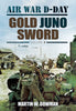 Gold Juno Sword Air War DDay Bowman, Martin W