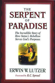 The Serpent of Paradise: The Incredible Story of How Satan's Rebellion Serves God's Purposes used book depot