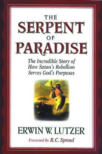 The Serpent of Paradise: The Incredible Story of How Satan's Rebellion Serves God's Purposes used book depot