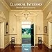 Classical Interiors: Historical and Contemporary