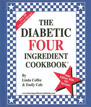 The Diabetic Four Ingredient Cookbook