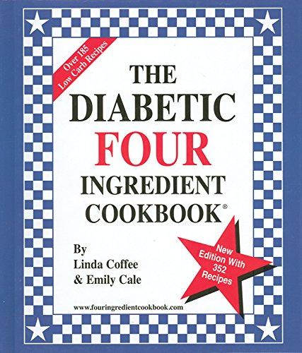 The Diabetic Four Ingredient Cookbook