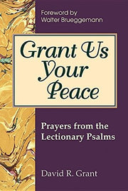 Grant Us Your Peace: Prayers from the Lectionary Psalms used book depot