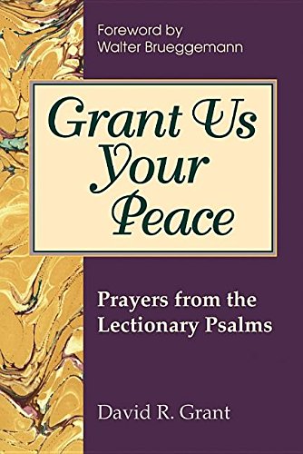 Grant Us Your Peace: Prayers from the Lectionary Psalms used book depot